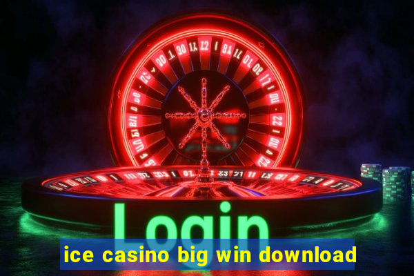 ice casino big win download